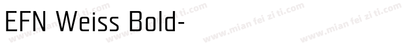 EFN Weiss Bold字体转换